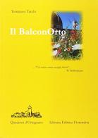 Il balconOrto di Tommaso Turchi edito da Libreria Editrice Fiorentina
