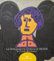 La delegazione umbria di Aidda e il suo archivio edito da Fabrizio Fabbri Editore