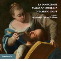 La donazione Maria Antonietta di Marzio Gaist. In onore del professore Quirino di Marzio edito da Bononia University Press