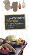 La grande cuisine piemontaise di Giancarlo Ricatto edito da L'Artistica Editrice