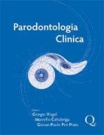 Parodontologia clinica di Giorgio Vogel, Marcello Cattabriga, G. Paolo Pini Prato edito da Quintessenza