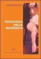 Psicologia della maternità di Francesco Simeti edito da Cortina (Verona)