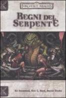 Forgotten Realms. Regni del serpente di Ed Greenwood, Eric L. Boyd, Darrin Drader edito da Twenty Five Edition