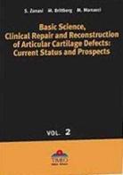 Basic science, clinical repair and reconstruction of articular cartilage defects: current status and prospects edito da Timeo