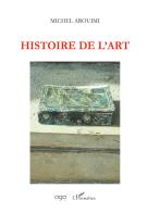 Histoire de l'art di Michel Arouimi edito da AGA Editrice