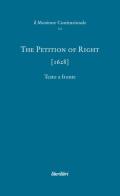 The petition of right (1628). Ediz. multilingue edito da Liberilibri