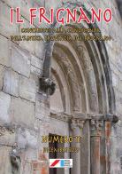 Il Frignano. Contributi alla conoscenza dell'antica provincia del Frignano vol.11 edito da Iaccheri