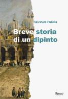 Breve storia di un dipinto di Salvatore Puzella edito da Ferrari Editore