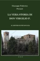 La vera storia di don Virgilio P. di Giuseppe Federico Peruzzi edito da Youcanprint