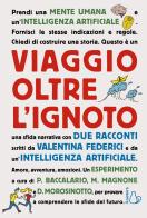 Viaggio oltre l'ignoto di Valentina Federici edito da Il Castoro