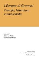 L' Europa di Gramsci. Filosofia, letteratura e traducibilità edito da Bordeaux