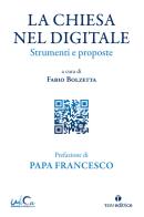 La Chiesa nel digitale. Strumenti e proposte edito da Tau