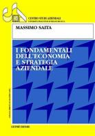 I fondamenti dell'economia e strategia aziendale di Massimo Saita edito da Giuffrè