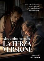 La terza versione. (Sigerson e Grocco) di Alessandro Pampana edito da Delos Digital