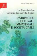 Patrimonio culturale immateriale e società civile di Lia Giancristofaro, Valentina Lapiccirella Zingari edito da Aracne