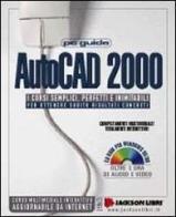 AutoCad 2000. Con CD-ROM edito da Jackson Libri