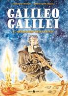 Galileo Galilei. Il messaggero delle stelle di Francesco Niccolini edito da Becco Giallo