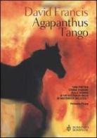 Agapanthus Tango di David Francis edito da Bompiani