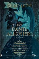 Le indagini di Dante Alighieri vol.1 di Giulio Leoni edito da TEA