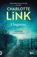 L'inganno. Le indagini di Kate Linville di Charlotte Link edito da TEA