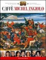 Caffè Michelangiolo (2010) vol.1 edito da Mauro Pagliai Editore