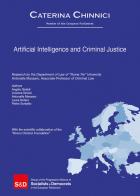 Artificial intelligence and criminal justice di Angelo Giraldi, Lorenza Grossi, Antonella Massaro edito da Paruzzo