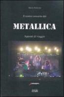 Il nostro concerto dei Metallica. Appunti di viaggio di Mario Pellerito edito da Simple
