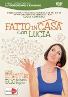 Fatto in casa con Lucia. DVD di Lucia Cuffaro edito da Macrovideo