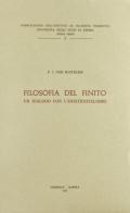 Filosofia del finito. Un dialogo con l'esistenzialismo di Fritz-Joachim von Rintelen edito da Giannini Editore