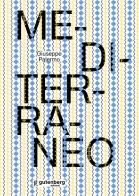 Giuseppe Palermo. Mediterraneo. Ediz. illustrata edito da Gutenberg Edizioni