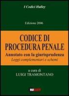 Codice di procedura penale. Annotato con la giurisprudenza. Leggi complementari e schemi edito da Halley Editrice