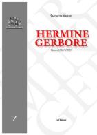 Hermine Gerbore. Poèmes (1921-1965) di Simonetta Valenti edito da Le Château Edizioni