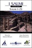 Salmi (1-25). Audiolibro vol.1 edito da Rugginenti