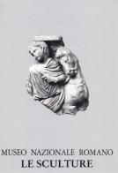 Museo Nazionale Romano. Le sculture edito da De Luca Editori d'Arte