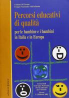 Percorsi educativi di qualità per le bambine e i bambini in Italia e in Europa edito da Edizioni Junior