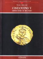 Costantino V. Imperatore di Bisanzio di Nicola Bergamo edito da Il Cerchio