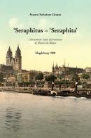 Seraphitus-Seraphita di Franco S. Grasso edito da La Macina Onlus