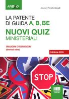 La patente A, B, B-E. Nuovi quiz ministeriali 2019. Con Contenuto digitale per download e accesso on line edito da Apogeo Education