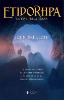 Etidorhpa. La fine della terra di John Uri Lloyd edito da Diana edizioni