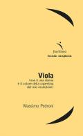 Viola (non è una donna è il colore del mio moleskine) di Massimo Pedroni edito da Fuorilinea