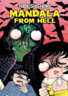 Mandala from hell di Hideshi Hino edito da In Your Face Comix