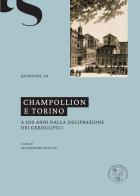 Champollion e Torino. A 200 anni dalla decifrazione dei geroglifici. Ediz. multilingue edito da Accademia delle Scienze
