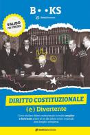 Diritto costituzionale (è) divertente. Come studiare diritto costituzionale in modo semplice e divertente anche se sei alle prime armi e i manuali sono lunghi e comp di Raffaele Delle Curti edito da Studio Legale Delle Curti