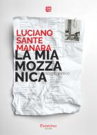 La mia Mozzanica di Luciano Sante Manara edito da Dantebus