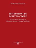 Istituzioni di diritto civile. Seconda edizione di Francesco Ruscello, Alessandra Cordiano, Giorgia Anna Parini edito da Cacucci