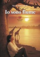 Io sono fiume di Maria Grazia Crozzoli edito da Morphema Editrice