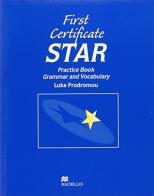 First certificate star. Workbook. Without key. Per le Scuole superiori di Luke Prodromou edito da Macmillan