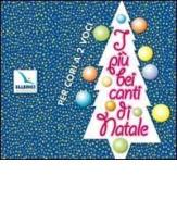 I più bei canti di Natale. Con CD Audio edito da Editrice Elledici