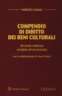 Compendio di diritto dei beni culturali. Ediz. ampliata di Fabrizio Lemme edito da CEDAM