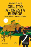 Delitto a Foresta Burgos. Le indagini del tenente Roversi di Gavino Zucca edito da Newton Compton Editori